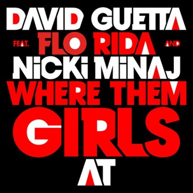 Carátula - David Guetta feat. Flo Rida & Nicki Minaj - Where Them Girls At