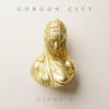 Carátula de Gorgon City - Never Let Me Down