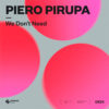 Carátula de Piero Pirupa - We Don´t Need