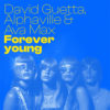 Carátula de David Guetta, Alphaville & Ava Max - Forever Young