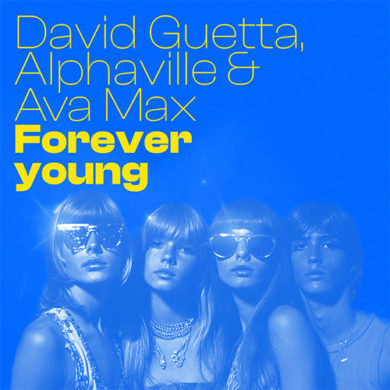 Carátula - David Guetta, Alphaville & Ava Max - Forever Young