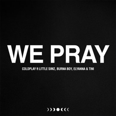 Carátula - Coldplay, Little Simz, Burna Boy, Elyanna & Tini - We Pray