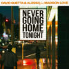 Carátula de David Guetta & Alesso feat. Madison Love - Never Going Home Tonight