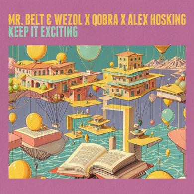 Carátula - Mr. Belt & Wezol x Qobra - Keep It Exciting